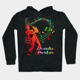 A Man With Saxophone-Charlie Parker Hoodie